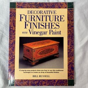Decorative Furniture Finishes with Vinegar Paint paperback book by Bill Russell